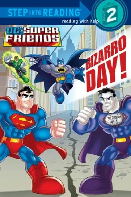 Bizarro Day! (DC Super Friends) by Billy Wrecks