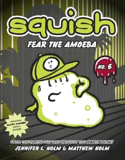 Fear the Amoeba by Jennifer L. Holm