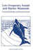 Low-Frequency Sound and Marine Mammals: Current Knowledge and Research Needs by National Research Council