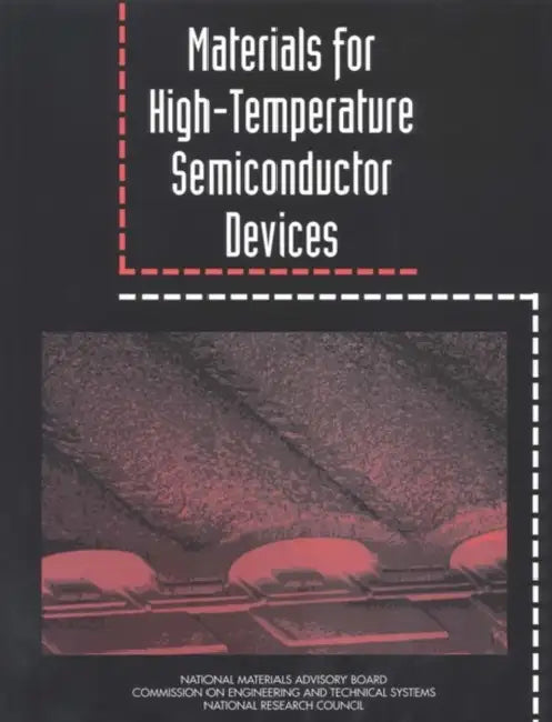 Materials for High-Temperature Semiconductor Devices by National Research Council