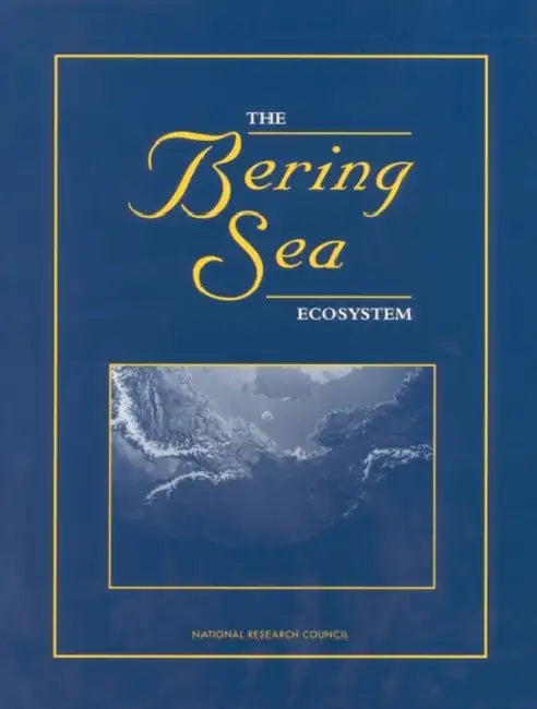 The Bering Sea Ecosystem by National Research Council