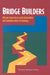 Bridge Builders: African Experiences with Information and Communication Technology by National Research Council, Policy and Global Affairs, Office of International Affairs
