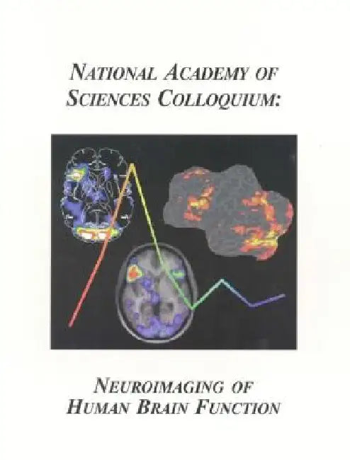 (Nas Colloquium) Neuroimaging of Human Brain Function by Proceedings of the National Academy of S