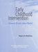 Early Childhood Intervention: Views from the Field: Report of a Workshop by Institute of Medicine, National Research Council, Commission on Behavioral and Social Scie