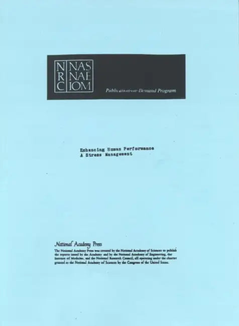 Enhancing Human Performance: Background Papers, Stress Management by National Research Council, Division of Behavioral and Social Scienc, Commission on Behavioral and Social Scie