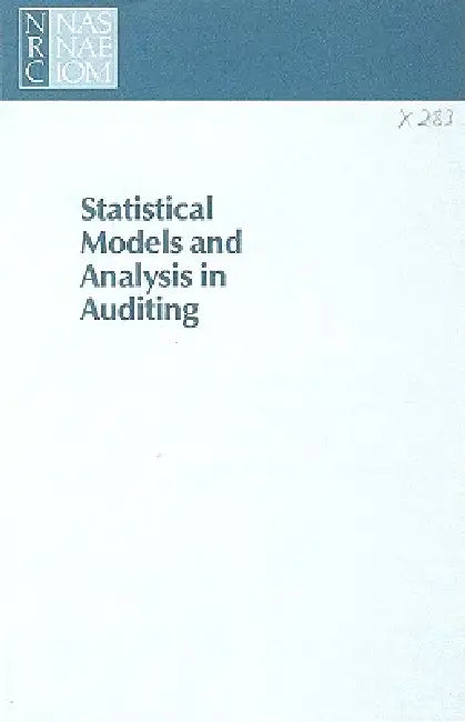 Statistical Models and Analysis in Auditing: A Study of Statistical Models and Methods for Analyzing Nonstandard Mixtures of Distributions in Auditing by National Research Council, Division on Engineering and Physical Sci, Commission on Physical Sciences Mathemat