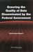 Ensuring the Quality of Data Disseminated by the Federal Government: Workshop Report by National Research Council, Policy and Global Affairs, Science Technology and Law Program