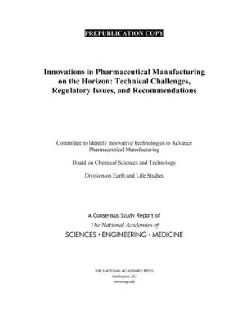 Innovations in Pharmaceutical Manufacturing on the Horizon: Technical Challenges, Regulatory Issues, and Recommendations by National Academies of Sciences Engineeri, Division on Earth and Life Studies, Board on Chemical Sciences and Technolog