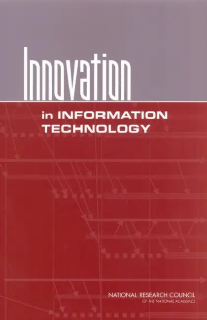 Innovation in Information Technology by National Research Council, Division on Engineering and Physical Sci, Computer Science and Telecommunications