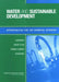 Water and Sustainable Development: Opportunities for the Chemical Sciences: A Workshop Report to the Chemical Sciences Roundtable by National Research Council, Division on Earth and Life Studies, Board on Chemical Sciences and Technolog