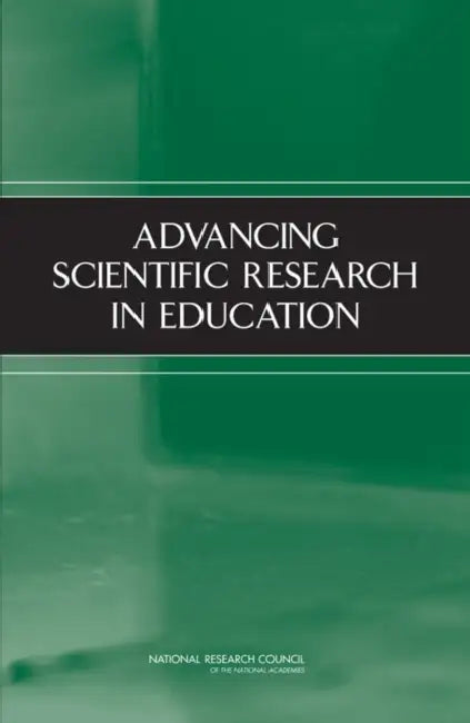 Advancing Scientific Research in Education by National Research Council, Division of Behavioral and Social Scienc, Center for Education