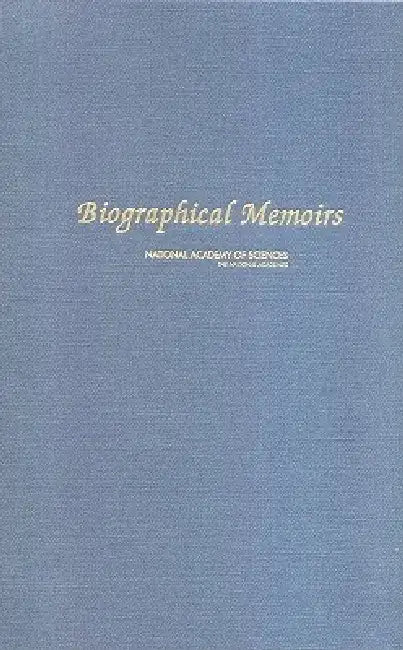 Biographical Memoirs: Volume 87 by National Academy of Sciences