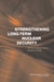 Strengthening Long-Term Nuclear Security: Protecting Weapon-Usable Material in Russia by Russian Academy of Sciences, National Research Council, Policy and Global Affairs