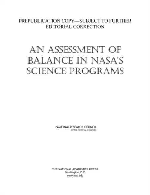 An Assessment of Balance in Nasa's Science Programs by National Research Council, Division on Engineering and Physical Sci, Space Studies Board