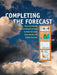 Completing the Forecast: Characterizing and Communicating Uncertainty for Better Decisions Using Weather and Climate Forecasts by National Research Council, Division on Earth and Life Studies, Board on Atmospheric Sciences and Climat