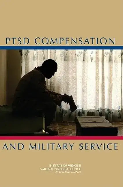 Ptsd Compensation and Military Service by National Research Council
