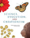 Science, Evolution, and Creationism by Institute of Medicine