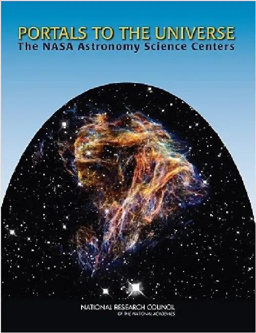 Portals to the Universe: The NASA Astronomy Science Centers by National Research Council