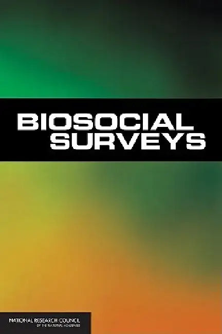 Biosocial Surveys by National Research Council