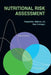 Nutritional Risk Assessment: Perspectives, Methods, and Data Challenges: Workshop Summary by Institute of Medicine, Food and Nutrition Board, Food Forum