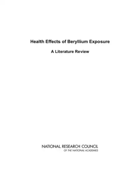 Health Effects of Beryllium Exposure: A Literature Review by National Research Council, Division on Earth and Life Studies, Board on Environmental Studies and Toxic