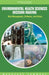 Environmental Health Sciences Decision Making: Risk Management, Evidence, and Ethics: Workshop Summary by Institute of Medicine, Board on Population Health and Public He, Roundtable on Environmental Health Scien