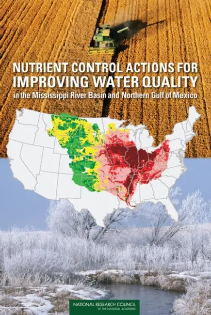 Nutrient Control Actions for Improving Water Quality in the Mississippi River Basin and Northern Gulf of Mexico by National Research Council, Division on Earth and Life Studies, Water Science and Technology Board