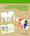 Early Childhood Obesity Prevention Policies by Institute of Medicine, Committee on Obesity Prevention Policies, Early Childhood Obesity Prevention Polic