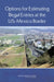 Options for Estimating Illegal Entries at the U.S.-Mexico Border by National Research Council, Division of Behavioral and Social Scienc, Committee on National Statistics