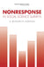 Nonresponse in Social Science Surveys: A Research Agenda by National Research Council, Division of Behavioral and Social Scienc, Committee on National Statistics