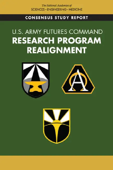 U.S. Army Futures Command Research Program Realignment by National Academies of Sciences Engineeri, Division on Engineering and Physical Sci, Board on Army Research and Development