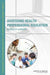 Assessing Health Professional Education: Workshop Summary by Institute of Medicine, Board on Global Health, Global Forum on Innovation in Health Pro