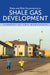 Risks and Risk Governance in Shale Gas Development: Summary of Two Workshops by National Research Council, Division of Behavioral and Social Scienc, Board on Environmental Change and Societ