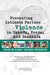 Preventing Intimate Partner Violence in Uganda, Kenya, and Tanzania: Summary of a Joint Workshop by the Institute of Medicine, the National Research C by National Research Council, Institute of Medicine, Board on Global Health