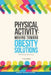 Physical Activity: Moving Toward Obesity Solutions: Workshop Summary by Institute of Medicine, Food and Nutrition Board, Roundtable on Obesity Solutions