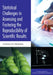 Statistical Challenges in Assessing and Fostering the Reproducibility of Scientific Results: Summary of a Workshop by National Academies of Sciences Engineeri, Division on Engineering and Physical Sci, Board on Mathematical Sciences and Their