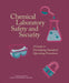 Chemical Laboratory Safety and Security: A Guide to Developing Standard Operating Procedures by National Academies of Sciences Engineeri, Division on Earth and Life Studies, Board on Chemical Sciences and Technolog