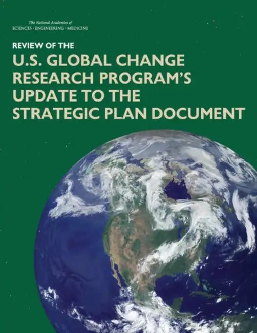 Review of the U.S. Global Change Research Program's Update to the Strategic Plan Document by National Academies of Sciences Engineeri, Division of Behavioral and Social Scienc, Board on Environmental Change and Societ