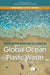 Reckoning with the U.S. Role in Global Ocean Plastic Waste by National Academies of Sciences Engineeri, Division on Earth and Life Studies, Ocean Studies Board