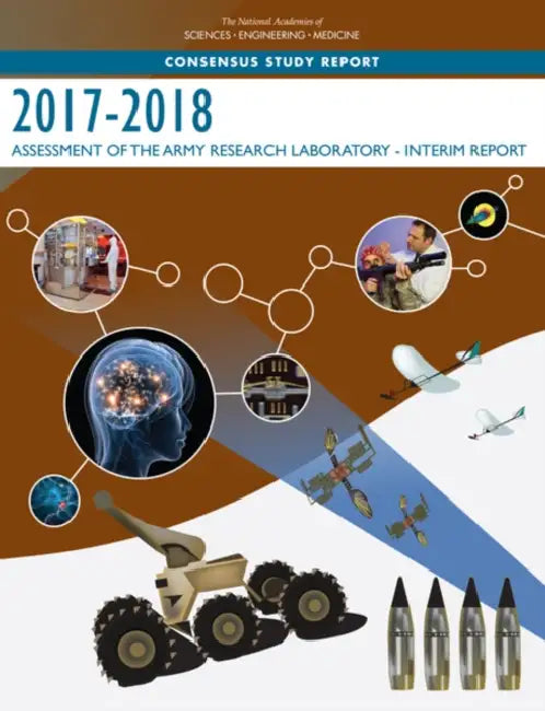 2017-2018 Assessment of the Army Research Laboratory: Interim Report by National Academies of Sciences Engineeri, Division on Engineering and Physical Sci, Laboratory Assessments Board