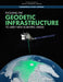 Evolving the Geodetic Infrastructure to Meet New Scientific Needs by National Academies of Sciences Engineeri, Division on Earth and Life Studies, Board on Earth Sciences and Resources