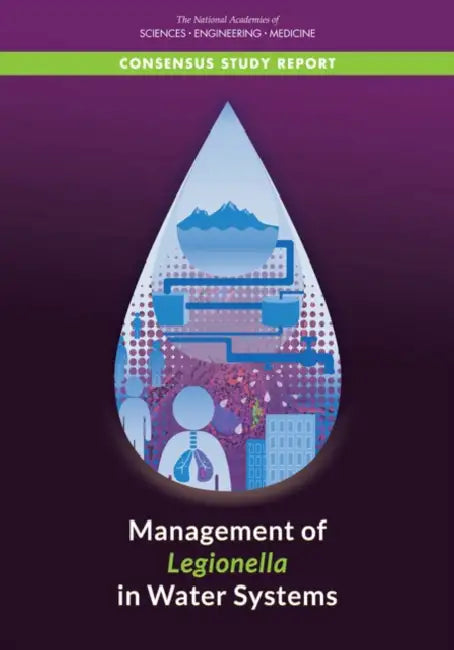 Management of Legionella in Water Systems by National Academies of Sciences Engineeri, Health and Medicine Division, Division on Earth and Life Studies