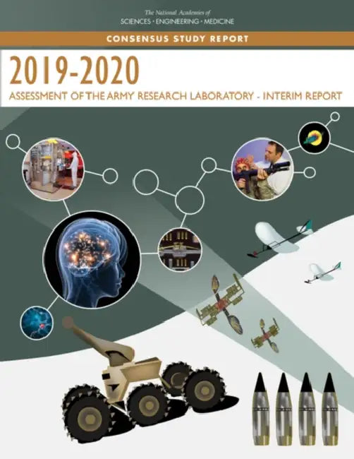 2019-2020 Assessment of the Army Research Laboratory: Interim Report by National Academies of Sciences Engineeri, Division on Engineering and Physical Sci, Laboratory Assessments Board