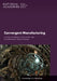 Convergent Manufacturing: A Future of Additive, Subtractive, and Transformative Manufacturing: Proceedings of a Workshop by National Academies of Sciences Engineeri, Division on Engineering and Physical Sci, National Materials and Manufacturing Boa