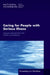 Caring for People with Serious Illness: Lessons Learned from the Covid-19 Pandemic: Proceedings of a Workshop by National Academies of Sciences Engineeri, Health and Medicine Division, Board on Health Sciences Policy