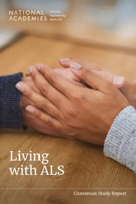 Living with ALS by National Academies of Sciences Engineeri, Health and Medicine Division, Board on Health Sciences Policy