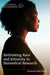 Rethinking Race and Ethnicity in Biomedical Research by National Academies of Sciences Engineeri