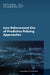 Law Enforcement Use of Predictive Policing Approaches: Proceedings of a Workshop by National Academies of Sciences Engineeri, Division of Behavioral and Social Scienc, Computer Science and Telecommunications