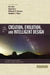 Four Views on Creation, Evolution, and Intelligent Design by Ken Ham