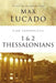 Life Lessons from 1 and 2 Thessalonians by Max Lucado